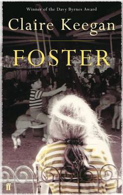 Cover for Claire Keegan · Foster: Now a major motion picture, The Quiet Girl (Paperback Book) [Main edition] (2010)