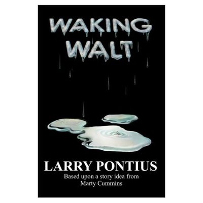 Cover for Larry Pontius · Waking Walt (Hardcover Book) (2002)