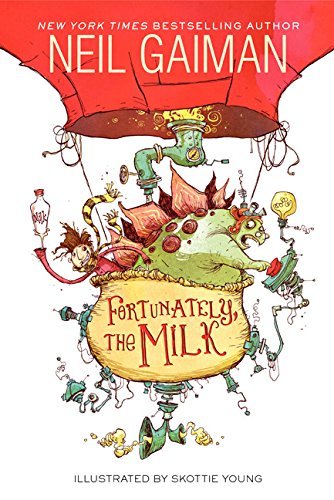 Cover for Neil Gaiman · Fortunately, the Milk (Innbunden bok) [Reprint edition] (2014)