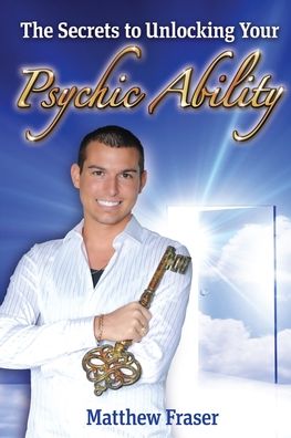 Cover for Matthew Fraser · The Secrets to Unlocking Your Psychic Ability (Pocketbok) (2020)