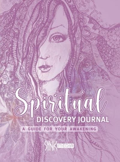 Cover for Synk Media · Spiritual Discovery Journal: Awaken your Heart and Soul with Meditation, Mediumship, Holistic Healing, Channeling, Ancestral Healing, Manifesting, Tarot, Numerology and Archangel Prescriptions (Hardcover Book) (2020)