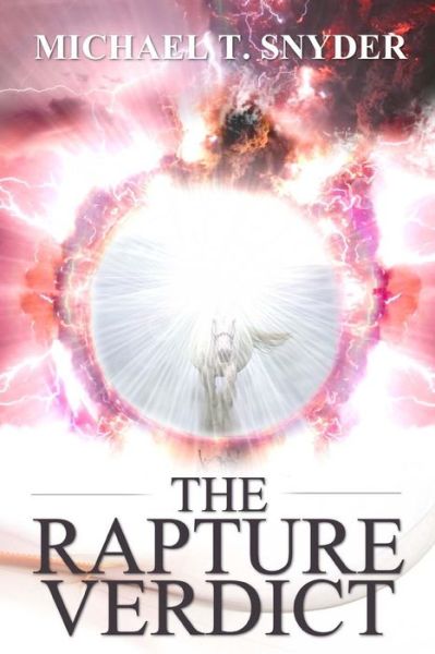 Cover for Michael Snyder · The Rapture Verdict (Paperback Book) (2016)