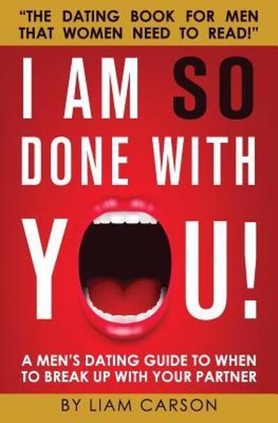 Cover for Liam Carson · I Am So Done With You! (Paperback Book) (2016)