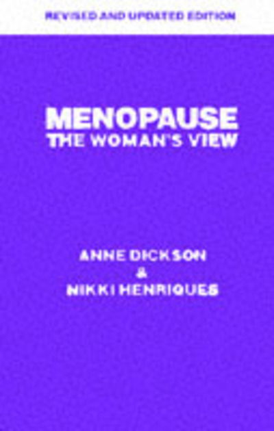 Cover for Anne Dickson · Menopause: The Woman's View (Paperback Book) [2 Revised edition] (1992)