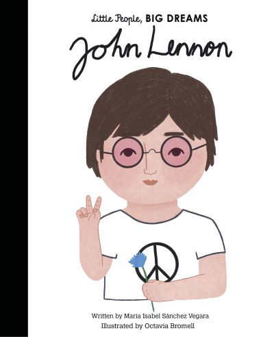 Cover for Maria Isabel Sanchez Vegara · John Lennon - Little People, BIG DREAMS (Hardcover Book) (2020)