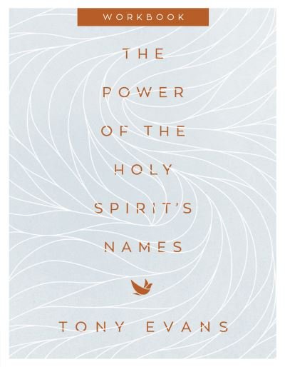Cover for Tony Evans · The Power of the Holy Spirit's Names Workbook - The Names of God Series (Paperback Book) (2023)
