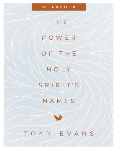 Cover for Tony Evans · The Power of the Holy Spirit's Names Workbook - The Names of God Series (Paperback Book) (2023)