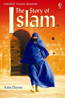 The Story of Islam - Young Reading Series 3 - Rob Lloyd Jones - Kirjat - Usborne Publishing Ltd - 9780746077658 - torstai 31. toukokuuta 2007
