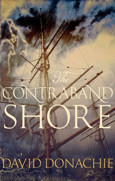 Cover for David Donachie · The Contraband Shore (Hardcover Book) (2017)