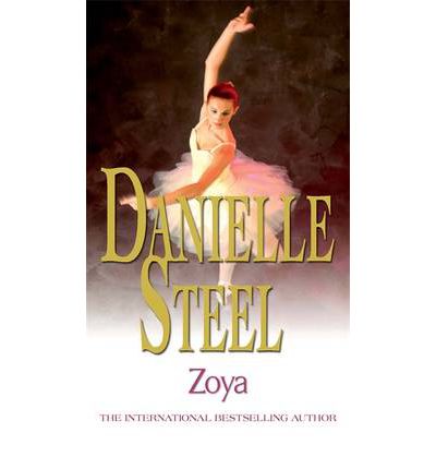 Cover for Danielle Steel · Zoya: An epic, unputdownable read from the worldwide bestseller (Paperback Book) (2012)