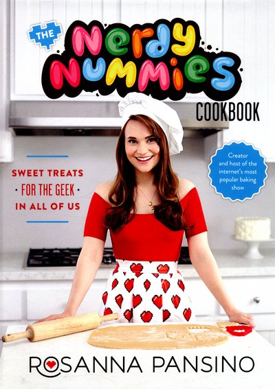 Cover for Rosanna Pansino · The Nerdy Nummies Cookbook: Sweet Treats for the Geek in all of Us (Gebundenes Buch) (2015)