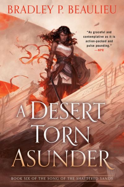 Cover for Bradley P. Beaulieu · A Desert Torn Asunder - Song of Shattered Sands (Hardcover Book) (2021)