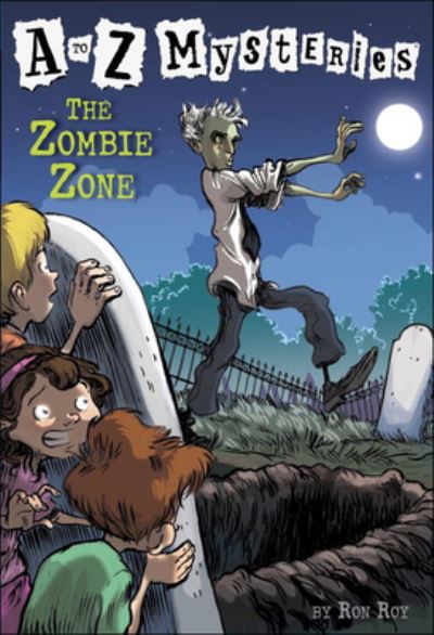 Cover for Ron Roy · The Zombie Zone (A to Z Mysteries) (Hardcover Book) (2005)