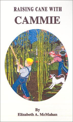 Cover for Elizabeth  A. Mcmahan · Raising Cane with Cammie (Pocketbok) (2001)