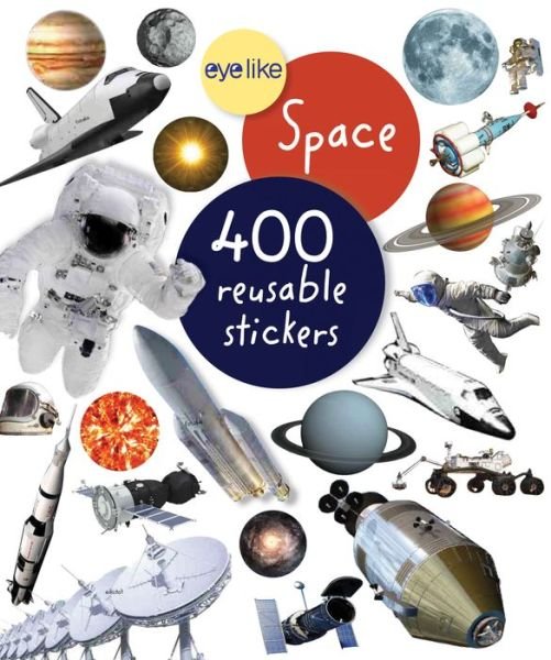 Eyelike Stickers: Space - Workman Publishing - Livros - Workman Publishing - 9780761179658 - 6 de maio de 2014