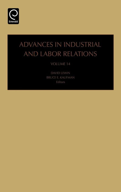Cover for David Lewin · Advances in Industrial and Labor Relations - Advances in Industrial and Labor Relations (Hardcover Book) (2005)
