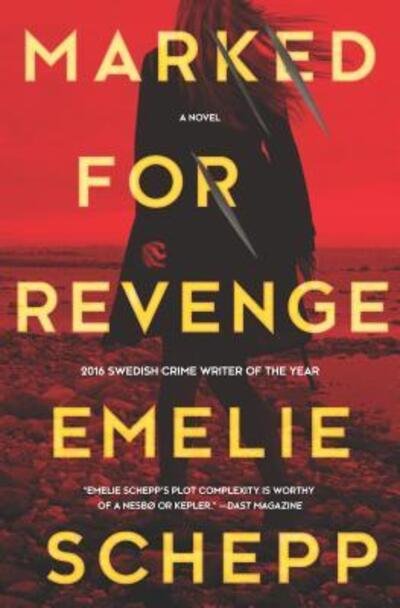 Cover for Emelie Schepp · Marked for revenge (Bok) (2017)