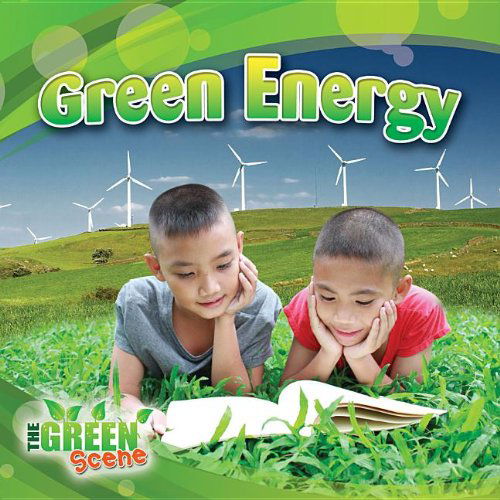 Cover for Molly Aloian · Green Energy (The Green Scene) (Hardcover Book) (2013)