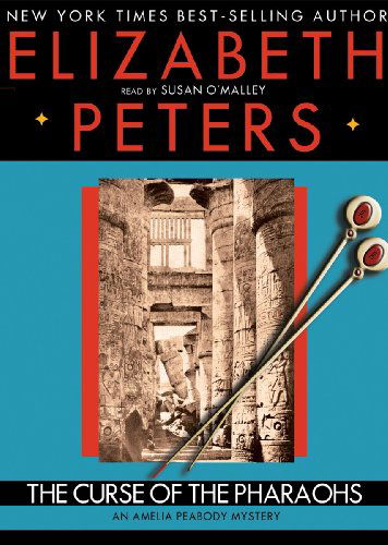 The Curse of the Pharaohs (An Amelia Peabody Mystery - Book 2) (Library Edition) - Elizabeth Peters - Audio Book - Blackstone Audio, Inc. - 9780786198658 - December 1, 2009