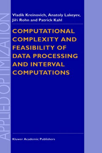 Cover for Vladik Kreinovich · Computational Complexity and Feasibility of Data Processing and Interval Computations - Applied Optimization (Hardcover Book) (1997)