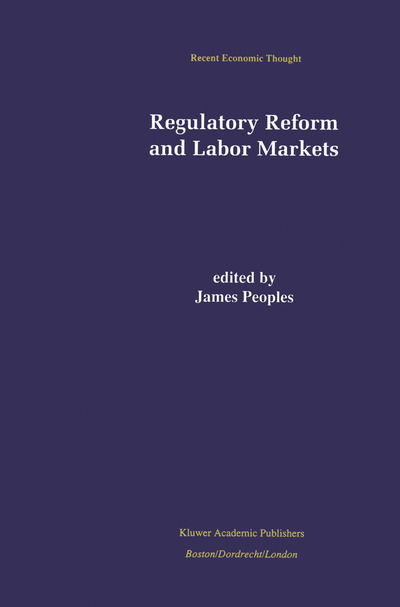 James Peoples · Regulatory Reform and Labor Markets - Recent Economic Thought (Gebundenes Buch) [1998 edition] (1997)