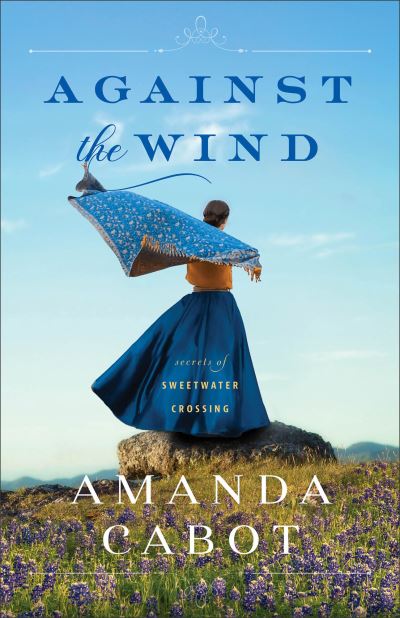 Cover for Amanda Cabot · Against the Wind (Pocketbok) (2023)