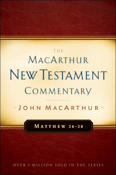 Cover for John F. MacArthur · Matthew 24-28 - MacArthur New Testament Commentary Series (Hardcover Book) (1989)