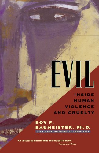 Cover for R Baumeister · Evil: Inside Human Violence and Cruelty (Paperback Bog) (1999)