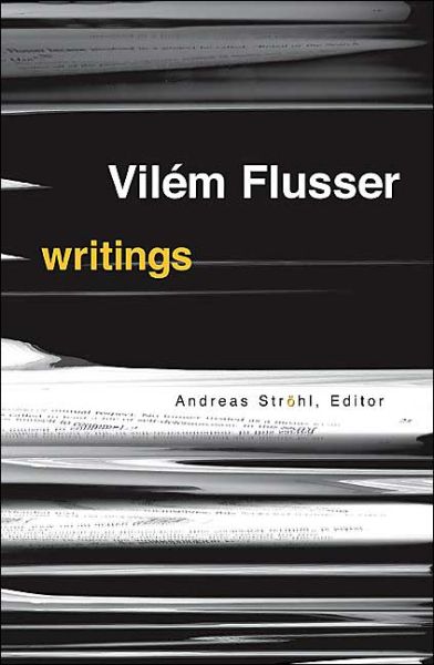 Cover for Vilem Flusser · Writings - Electronic Mediations (Paperback Book) (2004)