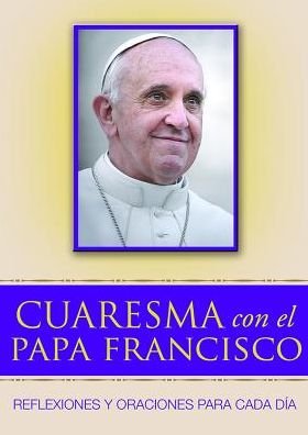 Cover for Francis · Cuaresma Con El Papa Francisco (Paperback Book) (2017)