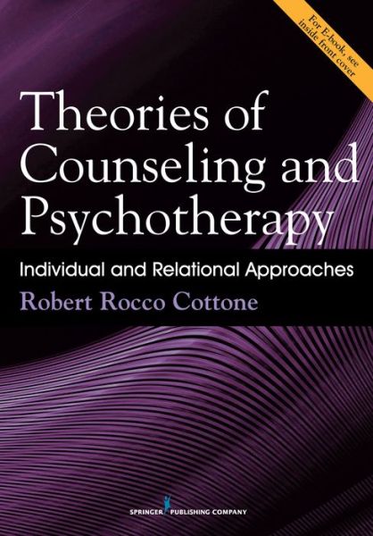Cover for Cottone, Robert, PhD, LPC · Theories of Counseling and Psychotherapy: Individual and Relational Approaches (Paperback Book) (2017)