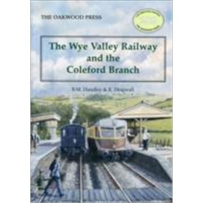 Cover for Brian Michael Handley · The Wye Valley Railway and the Coleford Branch - Locomotive Papers (Taschenbuch) [3 Revised edition] (2007)