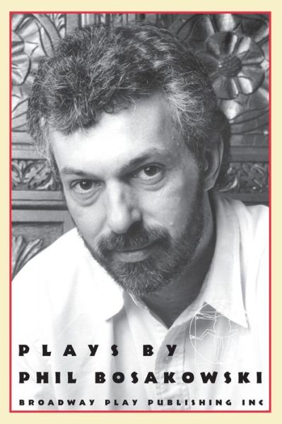 Cover for Phil Bosakowski · Plays by Phil Bosakowski (Taschenbuch) (2000)