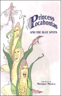 Cover for Monique Mojica · Princess Pocahontas and the Blue Spots (Paperback Book) (1991)