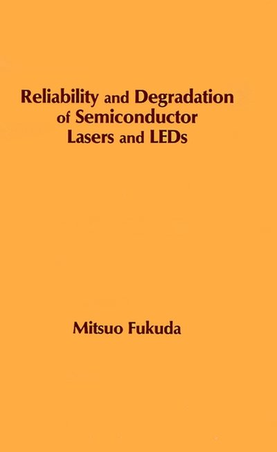 Cover for Mitsuo Fukuda · Reliability and Degradation of Semicondu (Hardcover Book) (1991)