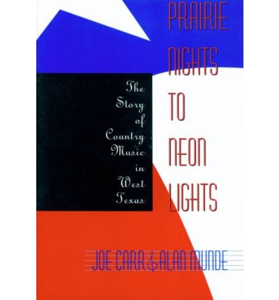 Cover for Joseph J. Carr · Prairie Nights to Neon Lights: The Story of Country Music in West Texas (Paperback Book) (1997)