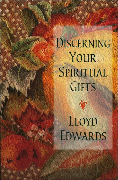 Cover for Lloyd Edwards · Discerning Your Spiritual Gifts (Paperback Book) (1988)