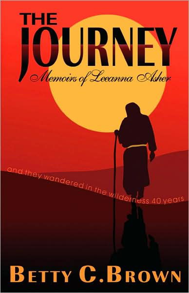 Cover for Betty C. Brown · The Journey, Book 1: a Story of the Exodus (Paperback Book) (2008)