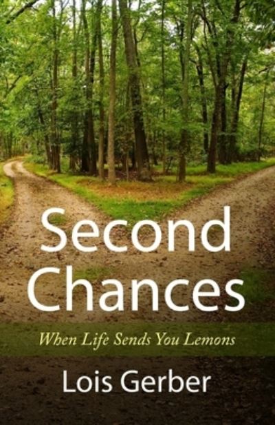 Cover for Lois Gerber · Second Chances When Life Sends You Lemons (Paperback Book) (2021)