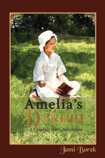 Cover for Jami Borek · Amelia's Dream (Paperback Book) (2015)