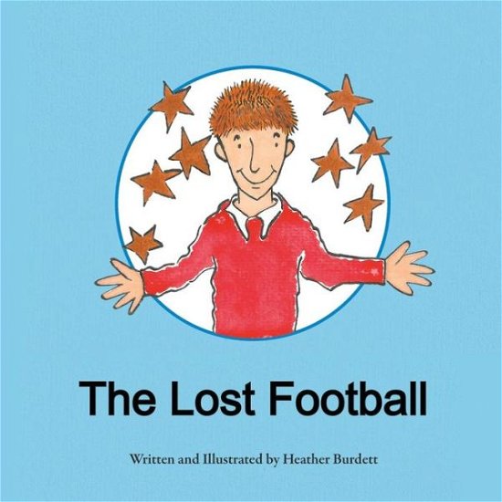 Cover for Heather Burdett · The Lost Football (Taschenbuch) (2015)