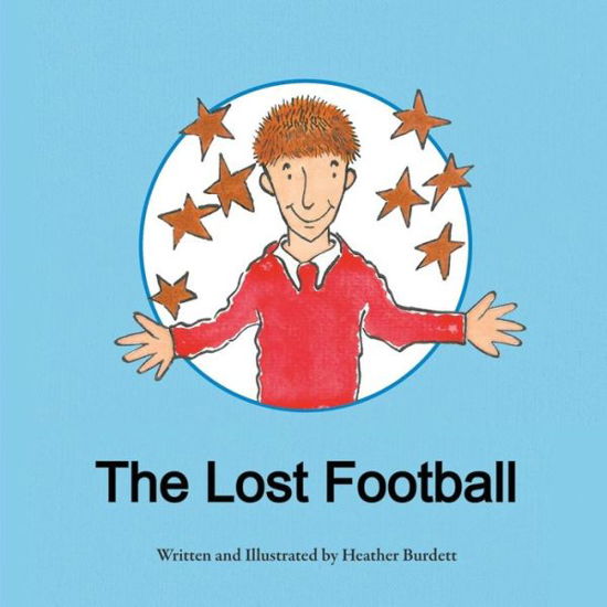 Cover for Heather Burdett · The Lost Football (Taschenbuch) (2015)