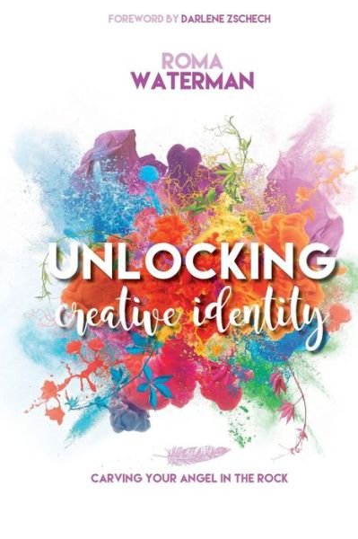 Cover for Roma Waterman · Unlocking Creative Identity : Carving Your Angel in the Rock (Paperback Book) (2017)