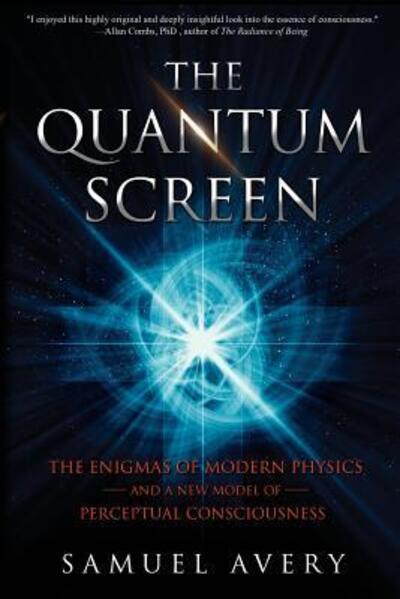 Cover for Samuel Avery · The Quantum Screen (Paperback Book) (2017)