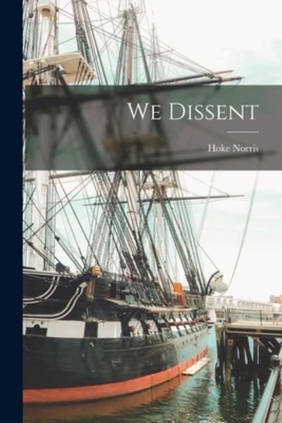 Cover for Hoke Norris · We Dissent (Paperback Book) (2021)