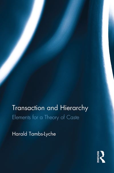 Cover for Harald Tambs-Lyche · Transaction and Hierarchy: Elements for a Theory of Caste (Paperback Book) (2024)