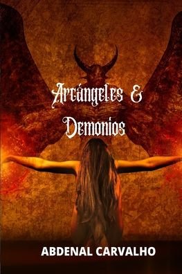 Cover for Abdenal Carvalho · Arcangeles y demonios (Paperback Book) (2024)