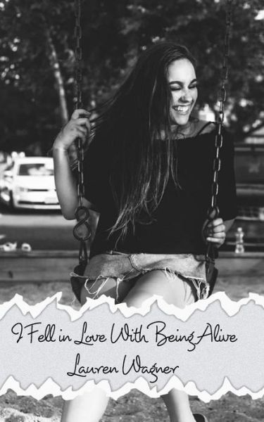 Cover for Lauren Wagner · I Fell in Love With Being Alive (Paperback Book) (2021)