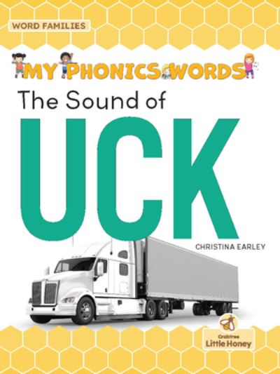 Sound of Uck - Christina Earley - Books - Crabtree Publishing Company - 9781039695658 - September 1, 2022