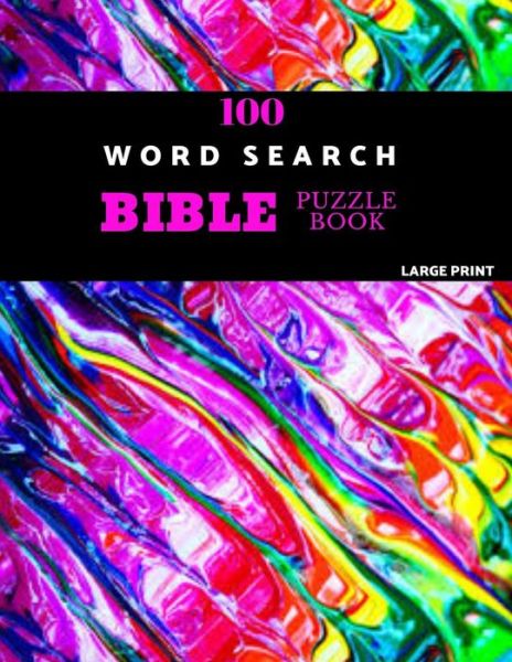 Cover for Akebia Puzzles · 100 Word Search Bible Puzzle Book Large Print Brain Challenging Bible Puzzles For Hours Of Fun (Taschenbuch) (2019)